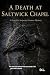 A Death at Saltwick Chapel:...
