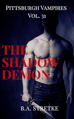 The Shadow Demon (Pittsburgh Vampires #31)