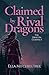 Claimed By Rival Dragons (T...