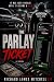 The Parlay TIcket