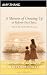 A Memoir of Growing Up In R...