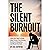 The Silent Burnout by Eric Boynton