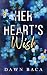 Her Heart's Wish (Letting L...