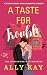 A Taste for Trouble by Ally Kay
