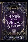 Hunted by the Fae...