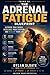 The Adrenal Fatigue Bluepri...
