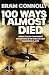 100 Ways I Almost Died