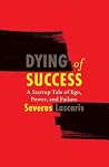 Dying of Success:...