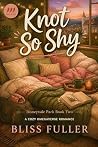 Knot So Shy: A Co...