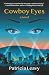 Cowboy Eyes: A Novel