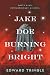Jake Doe Burning Bright: Em...