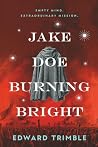Jake Doe Burning ...