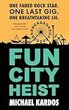 FUN CITY HEIST a ...