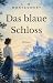 L. M. Montgomery: Das blaue...