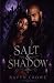 Salt & Shadow