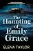THE HAUNTING OF EMILY GRACE...