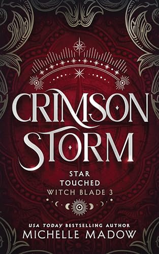 Crimson Storm (Star Touched: Witch Blade 3)
