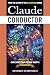 Claude Conductor by Severin Sorensen Claude Conductor by Severin Sorensen