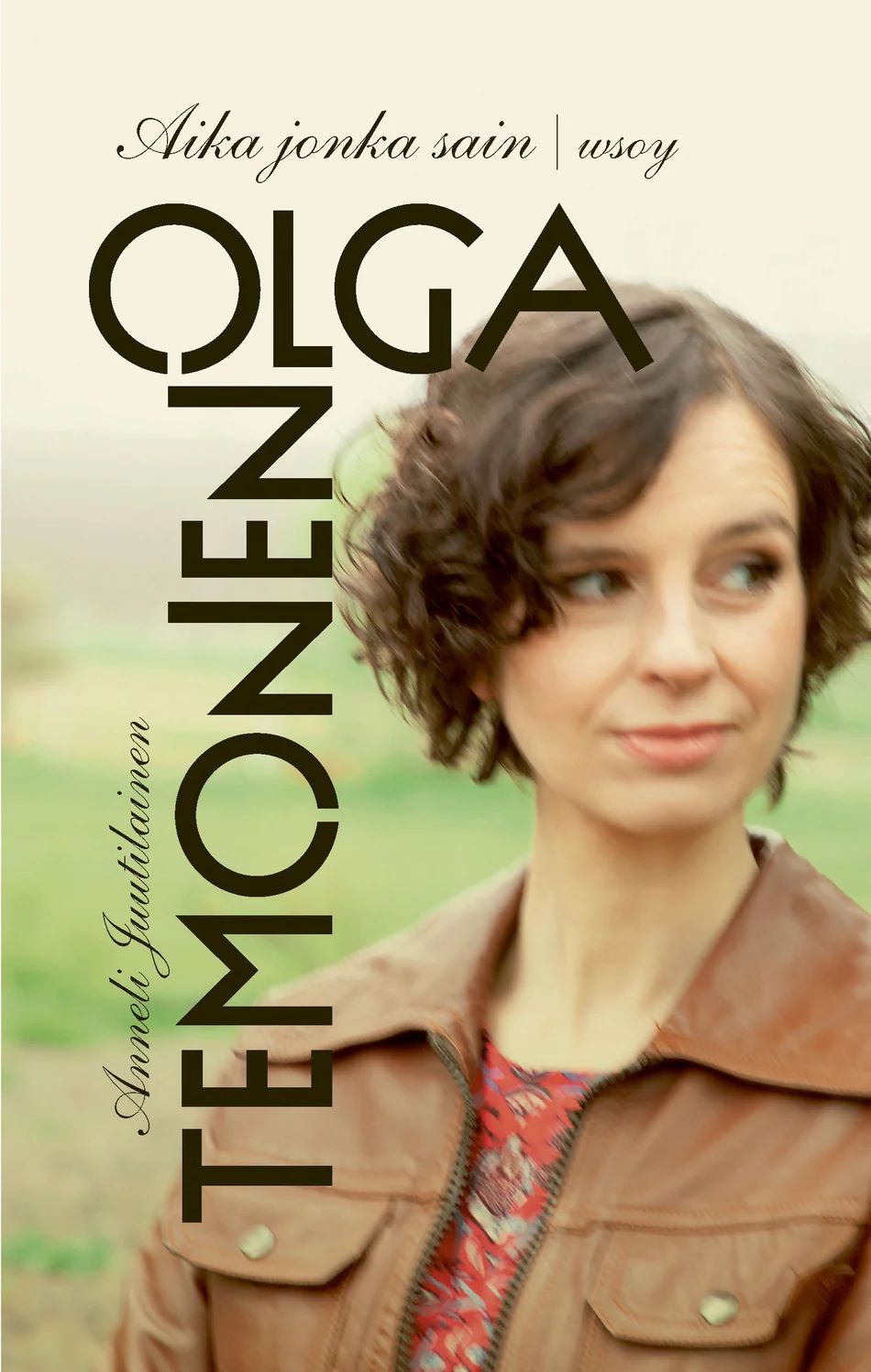 Olga Temonen - Aika jonka sain