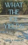 What the Ice Yields (Cari Turnlyle #9)