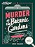 Murder at the Botanic Garde...
