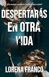 Despertarás en ot...