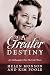 A Greater Destiny: An Autob...