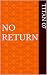 No Return (The No Series)