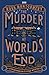 The Murder at World's End (Stockingham & Pike)