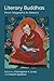 Literary Buddhas: From Maga...
