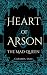 Heart of Arson: The Mad Queen