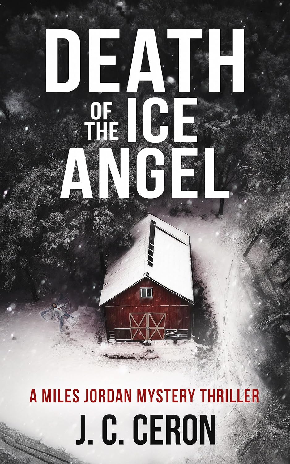 Death of the Ice Angel (A Miles Jordan Mystery Thriller Series Book 3)