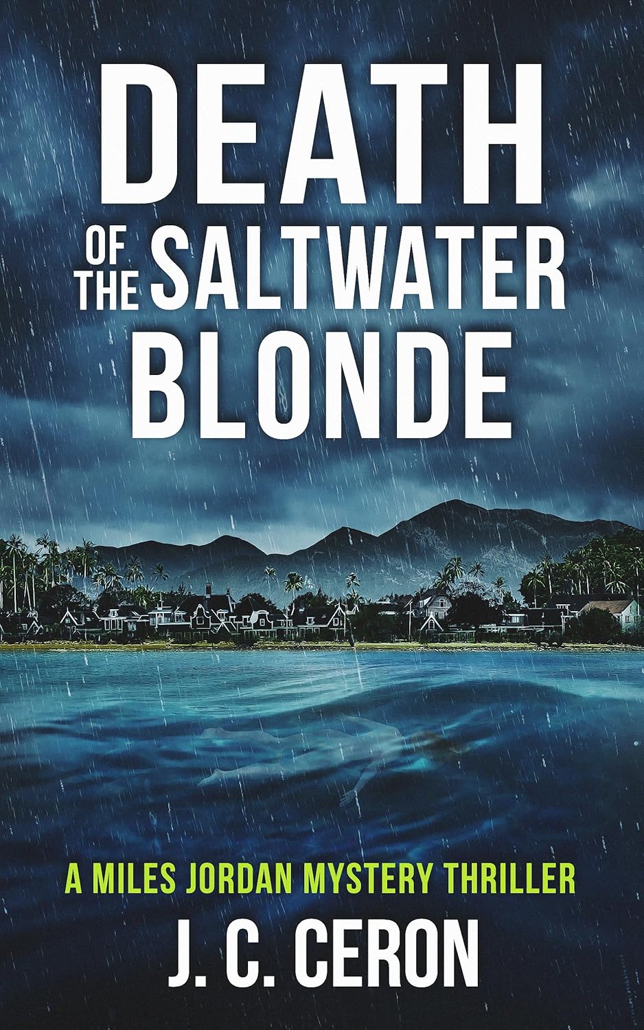 Death of the Saltwater Blonde (A Miles Jordan Mystery Thriller Series Book 1)