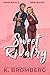 Sweet Rivalry (Sweet & Sinful)