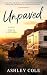 Unpaved: Heartbreak, road t...