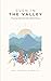 Even In The Valley by Meg Lageman Wierwille Even In The Valley by Meg Lageman Wierwille