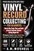 Vinyl Record Collecting for...