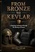 From Bronze to Kevlar by Pappa Bear