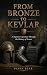 From Bronze to Kevlar by Pappa Bear