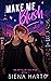 Make Me Blush by Siena Hart
