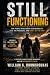 Still Functioning: For Peop...