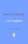 Keep No Secrets: ...