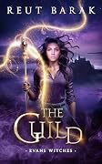 The Guild: A Human vs Witches Urban Fantasy Adventure set in Scotland