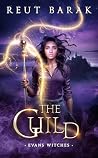 The Guild: An Urban Fantasy & Paranormal Romance adventure (Evans Witches - Spark Trilogy Book 3)