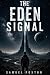 The Eden Signal