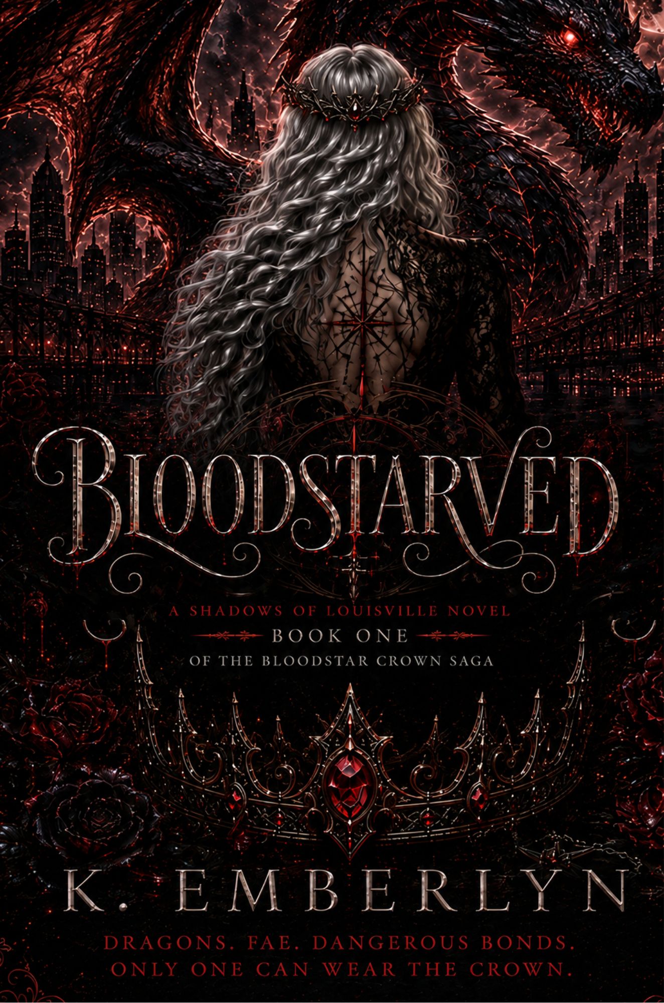 Bloodstarved: Shadows of Louisville Book One (OF THE BLOODSTAR CROWN SAGA 1)