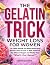 The Gelatin Trick Weight Loss for Women by Kate Sutton