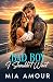 Bad Boy I Shouldn't Want: A...