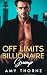 Off Limits Billionaire Grum...