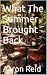 What The Summer Brought Bac...